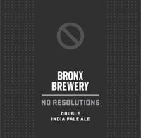 Bronx No Resolutions Double IPA, 24 Cans - 12OZ Each